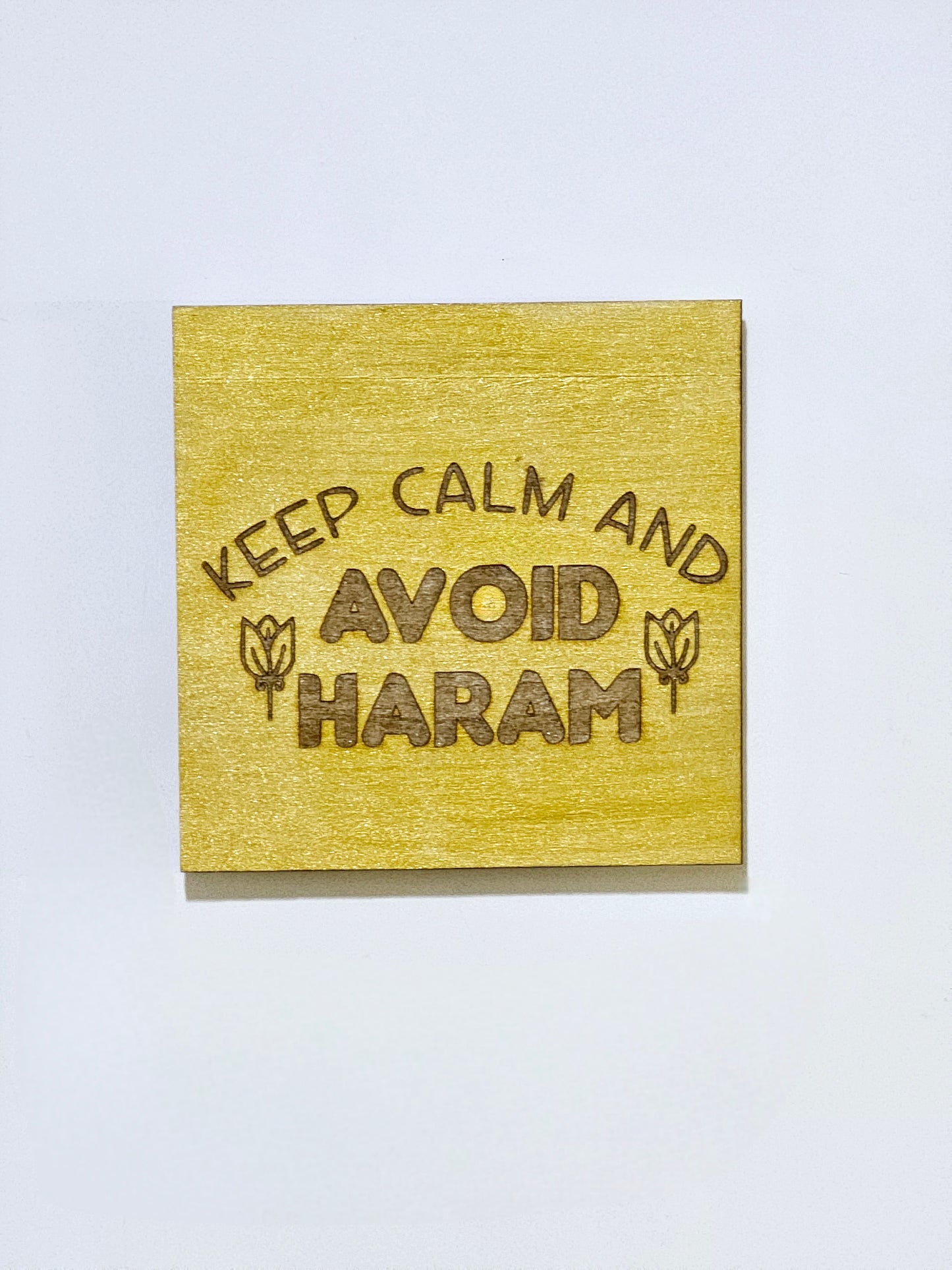 Magnet: Keep Calm and Avoid Haram