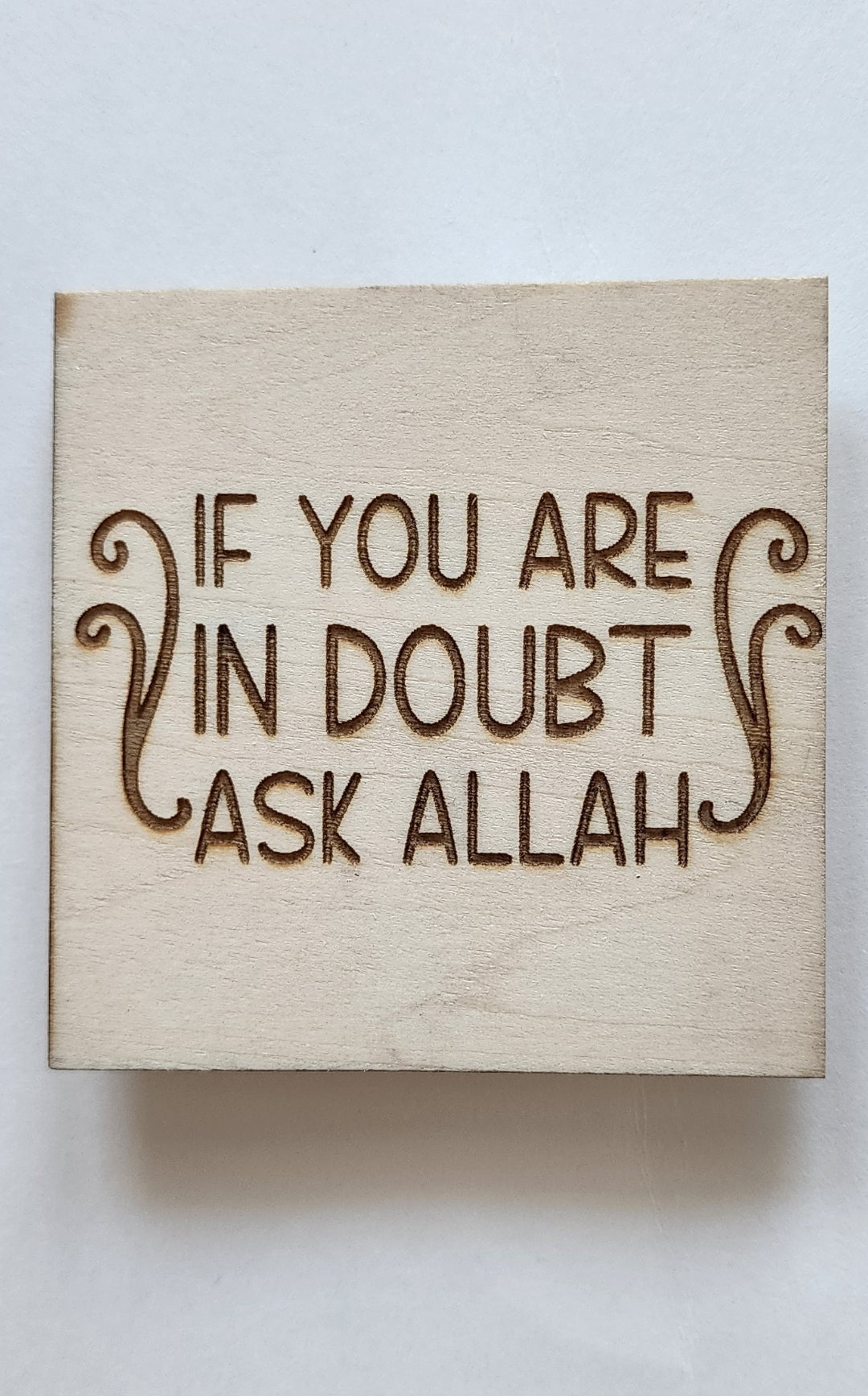 Magnet: If you are in doubt ask Allah